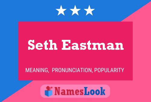 Seth Eastman 名字海报