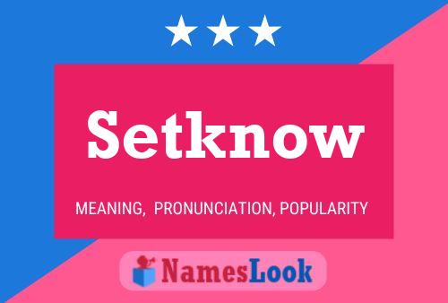 Setknow 名字海报