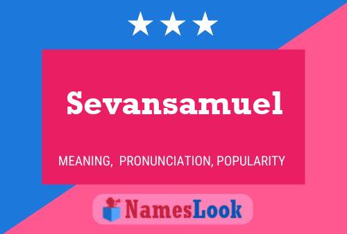 Sevansamuel 名字海报