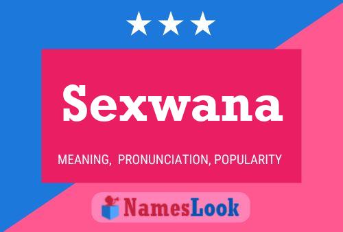 Sexwana 名字海报