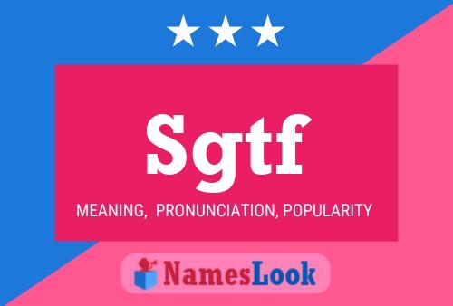 Sgtf 名字海报