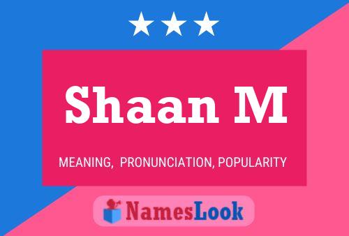 Shaan M 名字海报