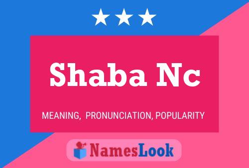 Shaba Nc 名字海报