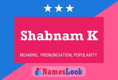 Shabnam K 名字海报