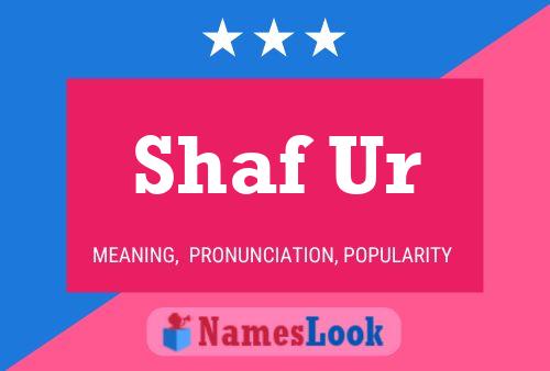 Shaf Ur 名字海报