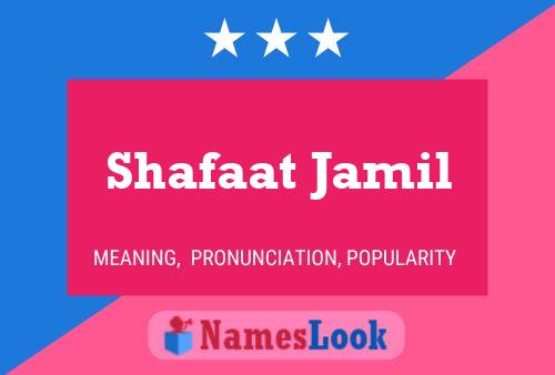 Shafaat Jamil 名字海报