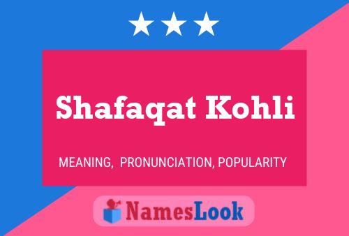 Shafaqat Kohli 名字海报