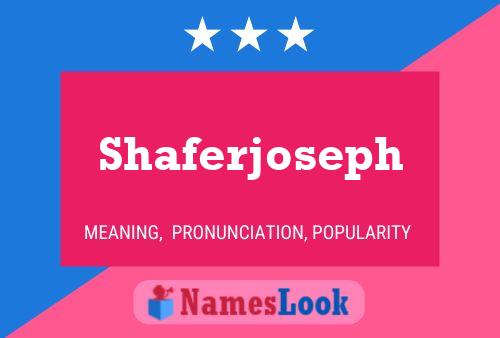 Shaferjoseph 名字海报