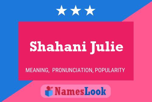 Shahani Julie 名字海报