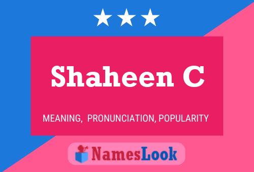 Shaheen C 名字海报