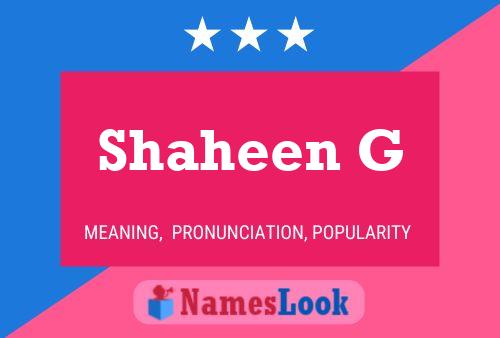 Shaheen G 名字海报