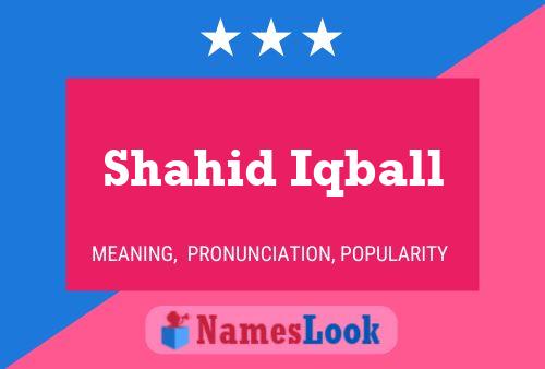 Shahid Iqball 名字海报