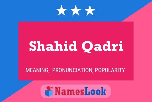 Shahid Qadri 名字海报