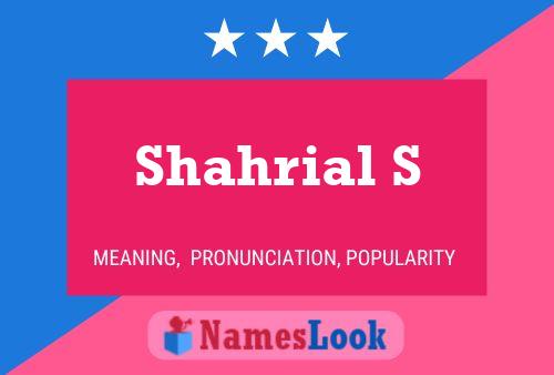 Shahrial S 名字海报