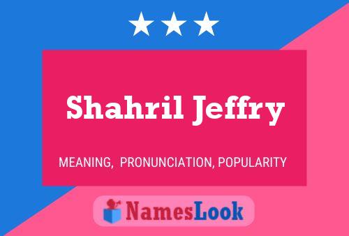 Shahril Jeffry 名字海报