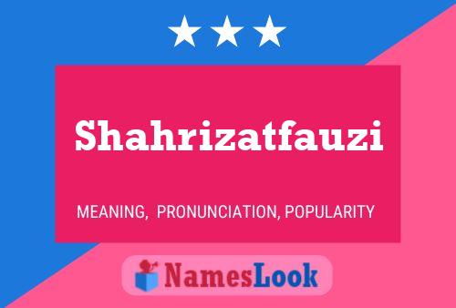 Shahrizatfauzi 名字海报