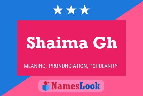 Shaima Gh 名字海报