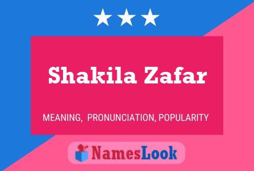 Shakila Zafar 名字海报