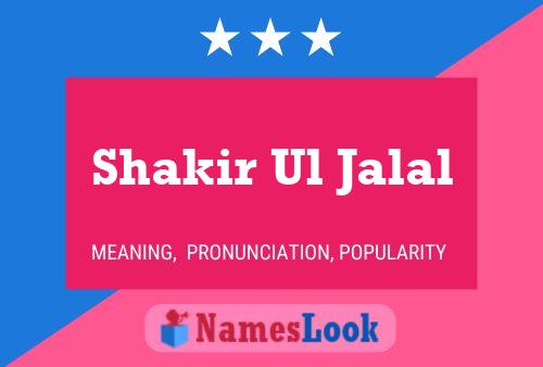 Shakir Ul Jalal 名字海报