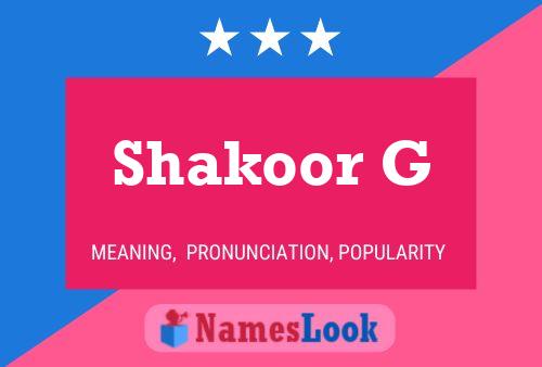 Shakoor G 名字海报