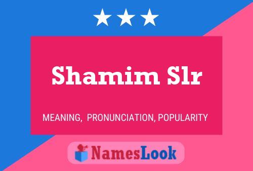 Shamim Slr 名字海报