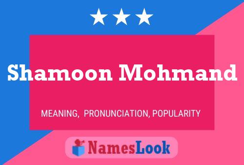 Shamoon Mohmand 名字海报