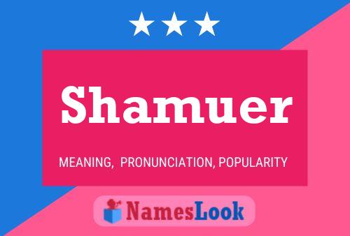 Shamuer 名字海报