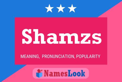 Shamzs 名字海报