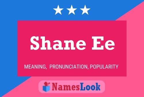 Shane Ee 名字海报