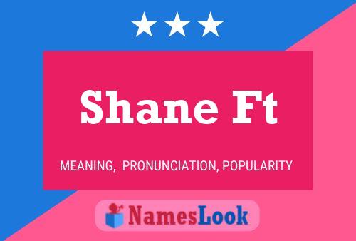 Shane Ft 名字海报