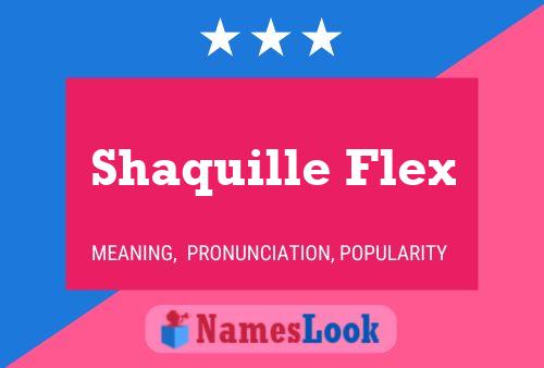 Shaquille Flex 名字海报