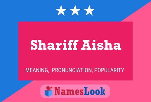 Shariff Aisha 名字海报