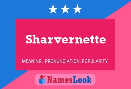 Sharvernette 名字海报