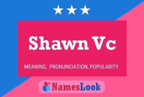 Shawn Vc 名字海报