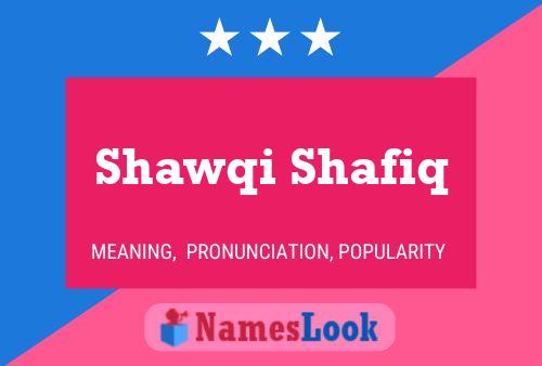 Shawqi Shafiq 名字海报