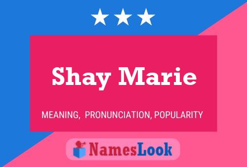 Shay Marie 名字海报