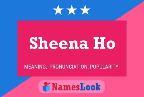 Sheena Ho 名字海报