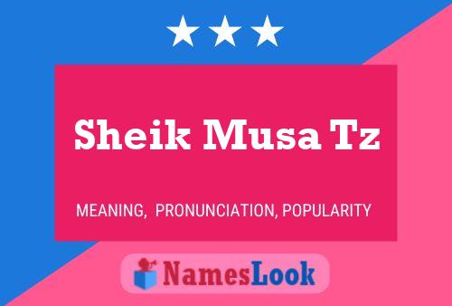 Sheik Musa Tz 名字海报