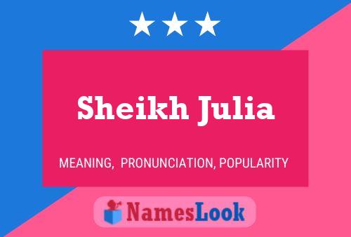 Sheikh Julia 名字海报