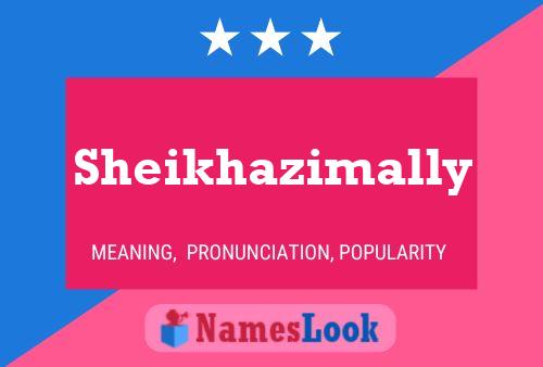 Sheikhazimally 名字海报