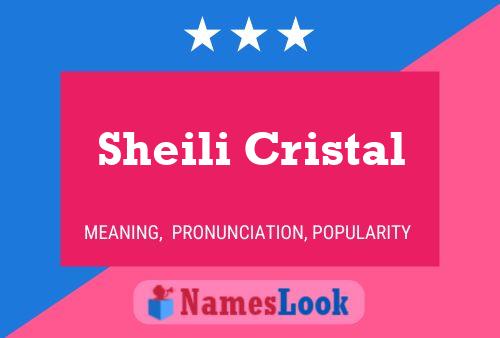 Sheili Cristal 名字海报