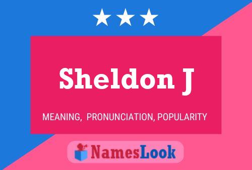 Sheldon J 名字海报