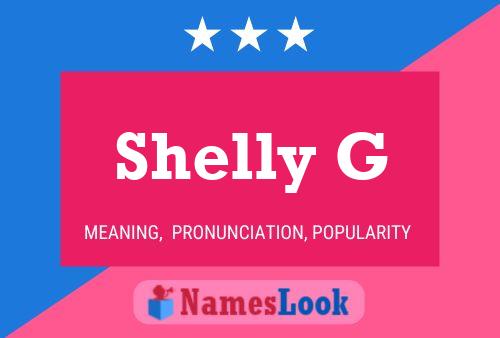 Shelly G 名字海报