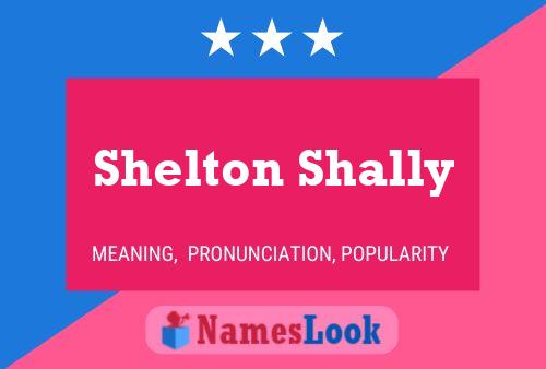 Shelton Shally 名字海报