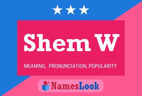 Shem W 名字海报