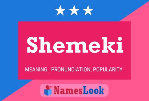 Shemeki 名字海报