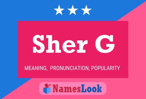 Sher G 名字海报