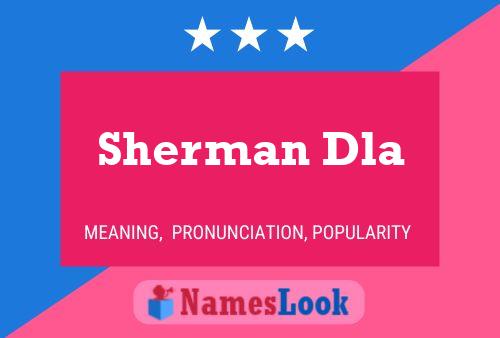 Sherman Dla 名字海报