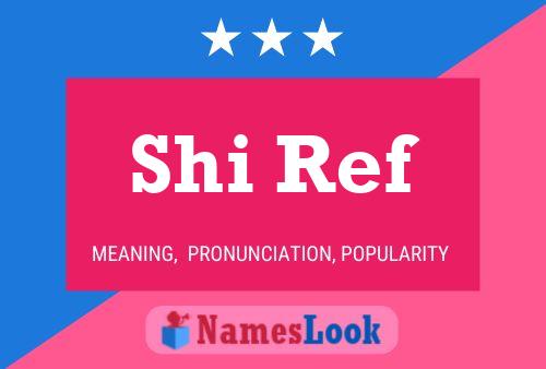 Shi Ref 名字海报