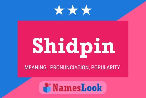 Shidpin 名字海报